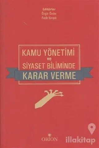 Kamu Yönetimi ve Siyaset Biliminde Karar Verme