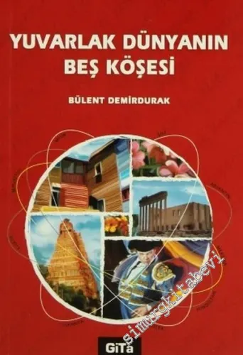 Yuvarlak Dünyanın Beş Köşesi: Gezme Zanaatı -         2019