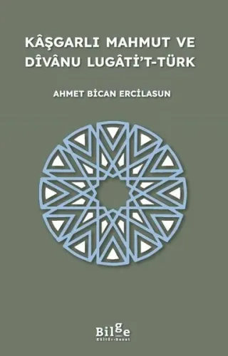 Kaşgarlı Mahmut ve Divanu Lugati't-Türk