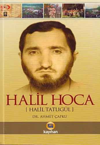 Halil Hoca; Halil Tatlıgül
