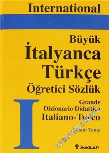 Büyük İtalyanca - Türkçe Öğretici Sözlük = Grande Dizionaro Didattico Italiano - Turco -        2004