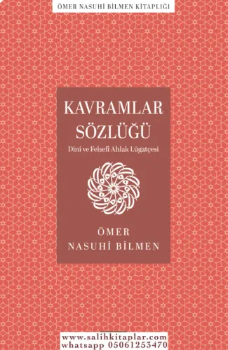 Kavramlar Sözlüğü (Dini ve Felsefi Ahlak Lugatçesi) Ömer Nasuhi Bilmen