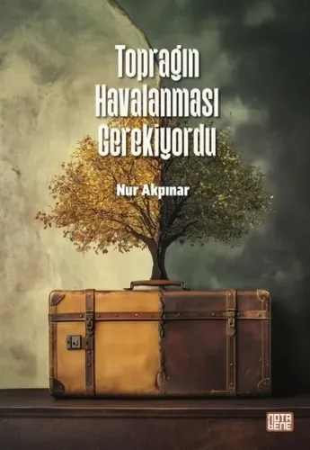 Toprağın Havalanması Gerekiyordu | Kitap Ambarı
