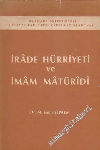 İrade Hürriyeti ve İmam Maturidi -         2021
