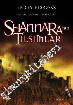 Shannara'nın Tılsımları: Shannara Mirası - Cilt 4 -