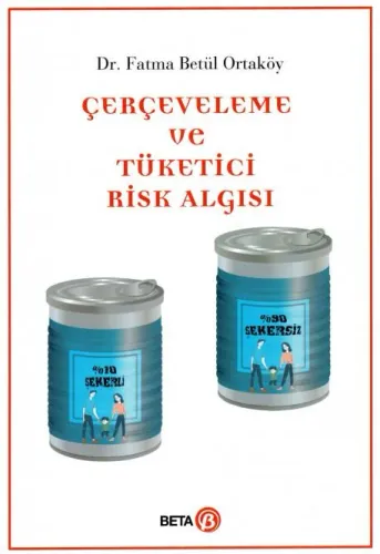 Çerçeveleme ve Tüketici Risk Algısı