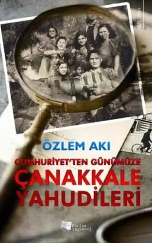 Cumhuriyet'ten Günümüze Çanakkale Yahudileri