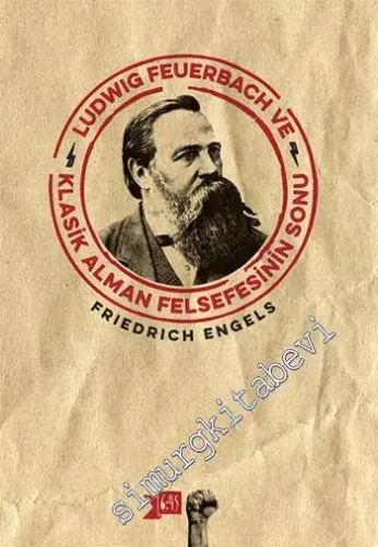 Ludwig Feuerbach ve Klasik Alman Felsefesinin Sonu -        2015
