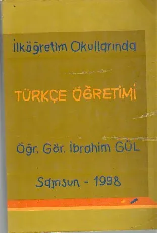 İlk Öğretim Okullarında Türkçe Öğretimi