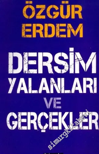 Dersim Yalanları ve Gerçekler - 2012