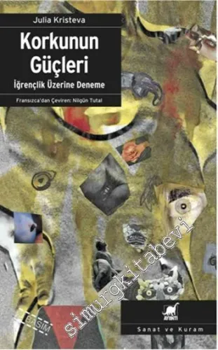 Korkunun Güçleri: İğrençlik Üzerine Deneme -         2018
