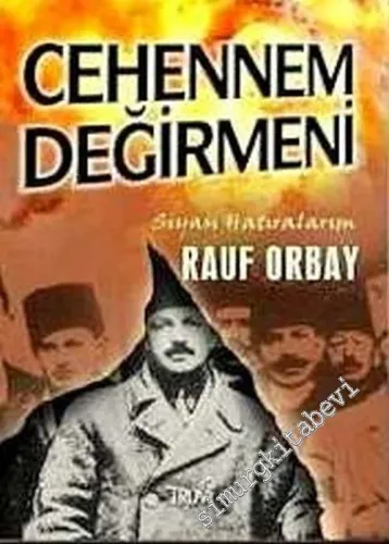 Cehennem Değirmeni: Siyasi Hatıralarım  -        2004