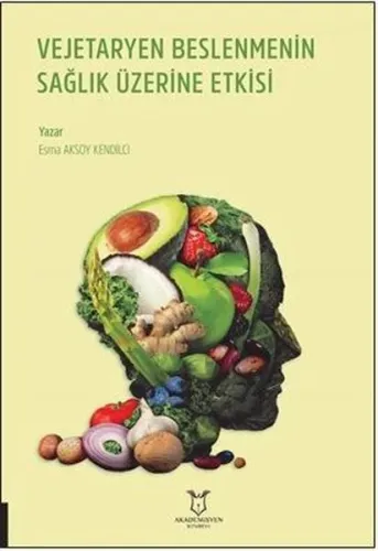 Vejetaryen Beslenmenin Sağlık Üzerine Etkisi