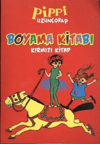 Pippi Uzunçorap Boyama Kitabı (Kırmızı Kitap)