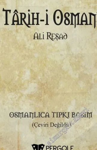 OSMANLICA Tarih-i Al-i Osman (Tıpkıbasım) -