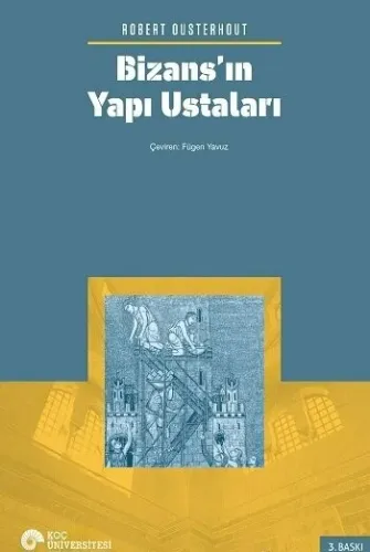Bizans’ın Yapı Ustaları