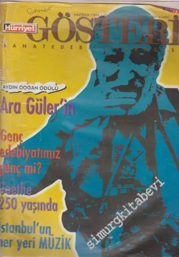 Hürriyet Gösteri Sanat Edebiyat Dergisi - Dosya: Genç Edebiyatımız Genç Mi? - Goethe 250 Yaşında - İstanbul'un Her Yeri Müzik - Sayı: 211      Haziran 1999