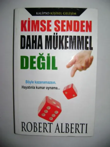 Kimse Senden Daha Mükemmel Değil