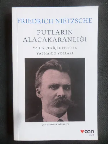 Putların Alacakaranlığı Friedrich Nietzsche