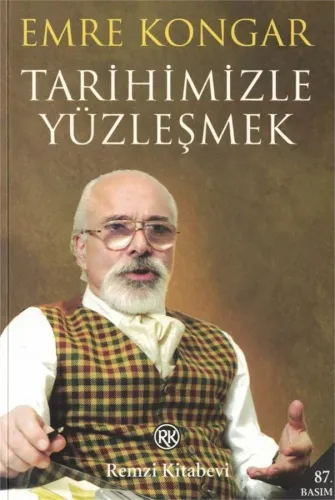 Tarihimizle Yüzleşmek