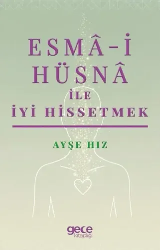 Esma-i Hüsna İle İyi Hissetmek