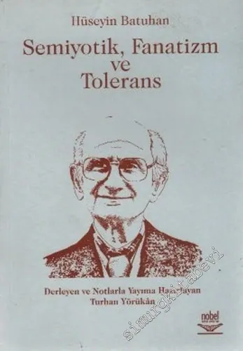 Semiyotik, Fanatizm ve Tolerans -         2007