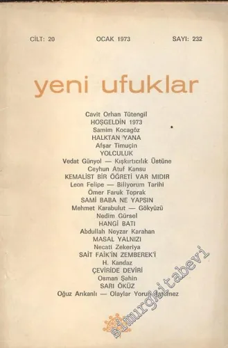 Yeni Ufuklar Aylık Sanat Fikir Dergisi - Sayı: 232, Ocak 1973       1973
