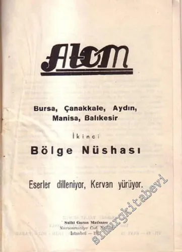 Atom: Bursa, Çanakkale, Aydın, Manisa, Balıkesir, İkinci Bölge Nüshası ( Eserler Dilleniyor, Kervan Yürüyor ) - 13 Ekim 1957, Yıl: 10, Sayı: 35       1957