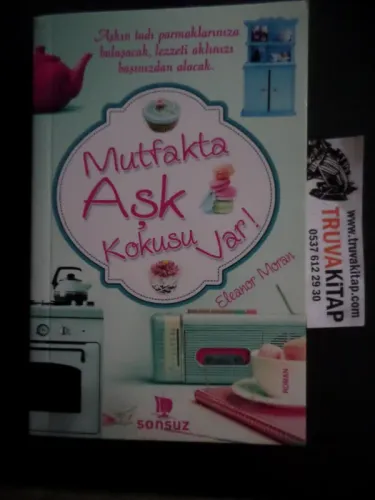 Mutfakta Aşk Kokusu Var Eleanor Moran
