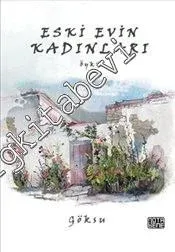 Eski Evin Kadınları -         2014