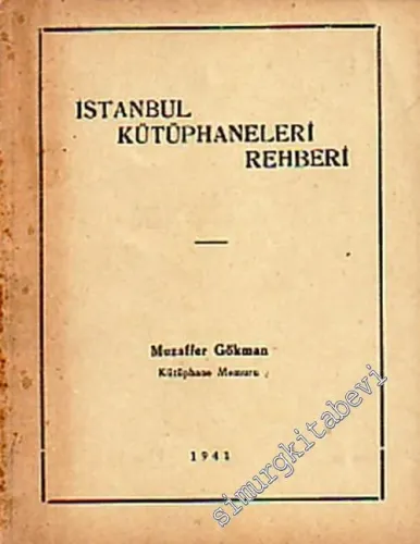 İstanbul Kütüphaneleri Rehberi  -        1941