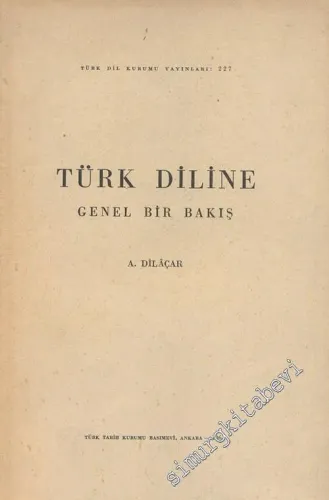 Türk Diline Genel Bir Bakış -        1964