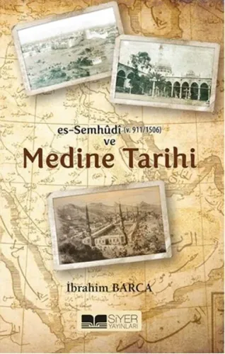 Es Semhudi ve Medine Tarihi