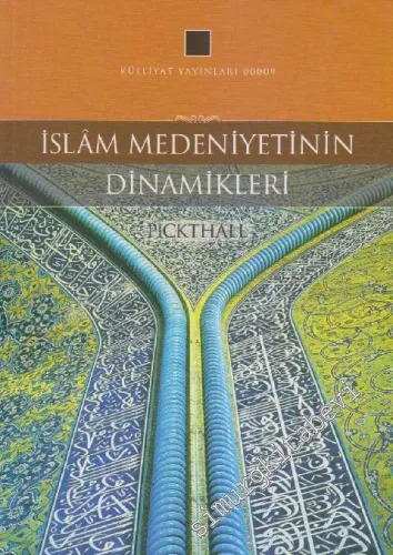 İslâm Medeniyetinin Dinamikleri - 2024