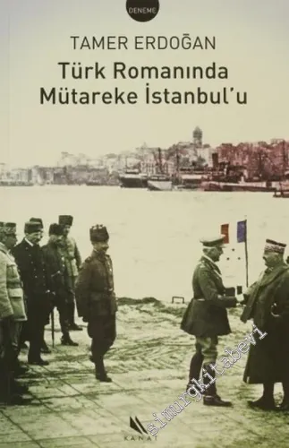 Türk Romanında Mütareke İstanbul'u -        2005