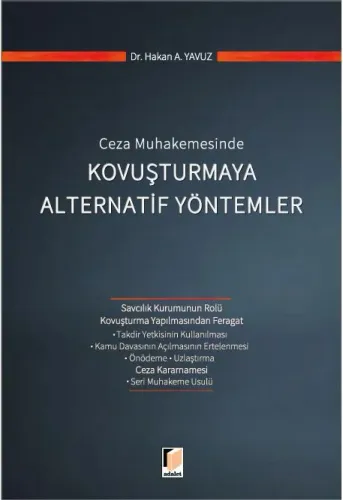 Ceza Muhakemesinde Kovuşturmaya Alternatif Yöntemler