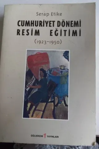 Cumhuriyet Dönemi Resim Eğitimi