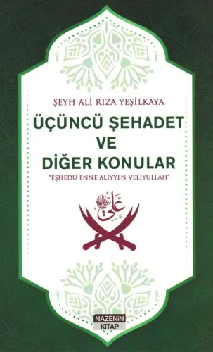 Üçüncü Şehadet Ve Diğer Konular