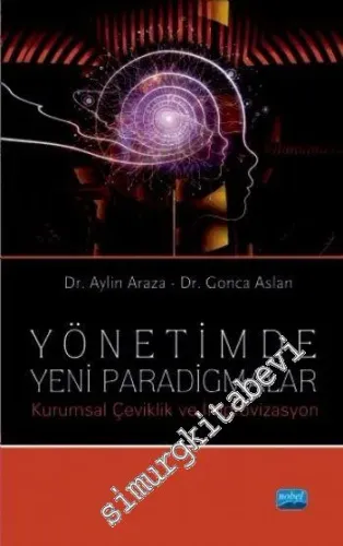 Yönetimde Yeni Paradigmalar - Kurumsal Çeviklik ve İmprovizasyon -         2016