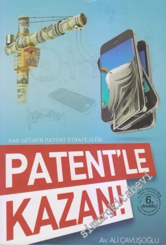 Patentle Kazan : Kar Getiren Patent Stratejileri -        2016