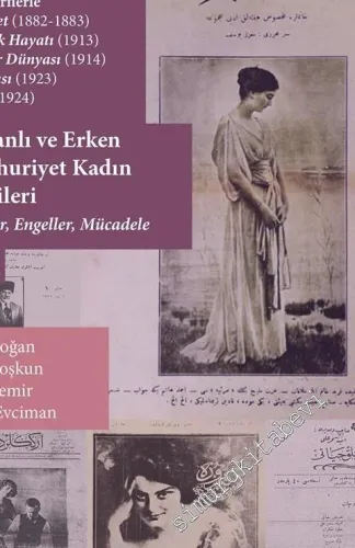 Osmanlı ve Erken Cumhuriyet Kadın Dergileri, Cilt 2: Talepler Engeller Mücadele (Kadınlık Hayatı - Firuze - Ev Hocası - İnsaniyet ve Erkekler Dünyası) -