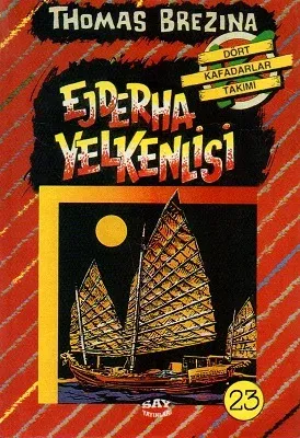 Dört Kafadarlar Takımı 23 - Ejderha Yelkenlisi
