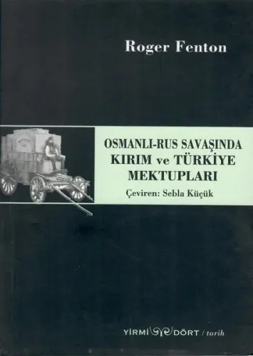 Osmanlı-rus Savaşında Kırım ve Türkiye Mektupları