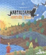 Kartalların Kurduğu Şehir
