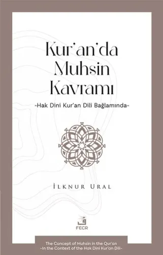Kur’an’da Muhsin Kavramı -Hak Dini Kur’an Dili Bağlamında