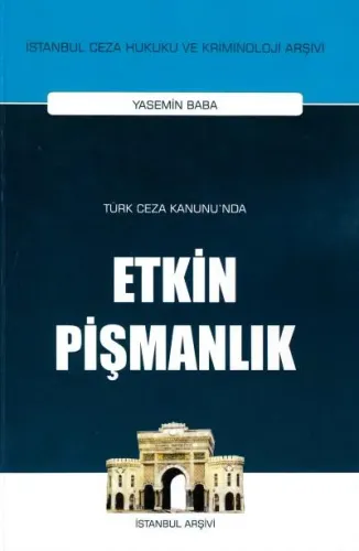 Türk Ceza Kanununda Etkin Pişmanlık