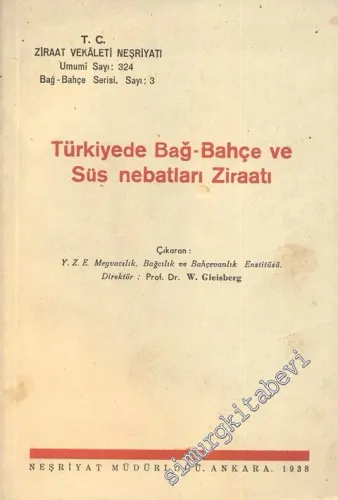 Türkiyede Bağ - Bahçe ve Süs Nebatları Ziraati -