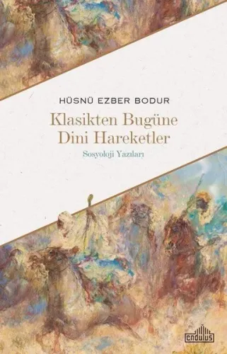 Klasikten Bugüne Dini Hareketler; Sosyoloji Yazıları
