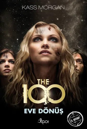The 100 - Eve Dönüş; 3. Kitap