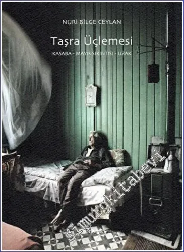 Taşra Üçlemesi: Kasaba - Mayıs Sıkıntısı - Uzak -         2023